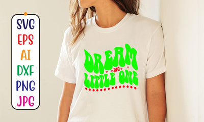 Dream Big Little One Retro SVG SVG Syaman 