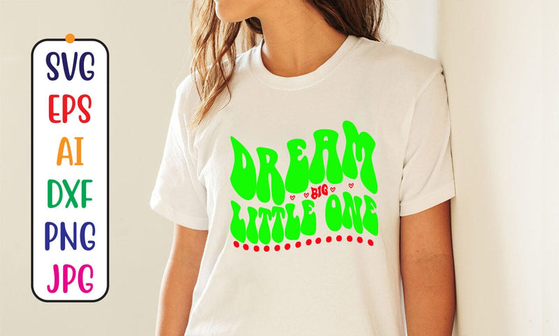 Dream Big Little One Retro SVG SVG Syaman 