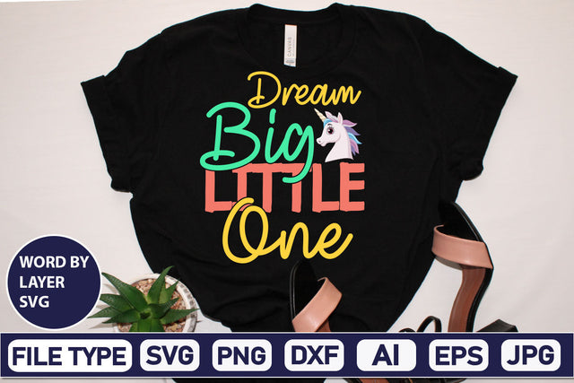 Dream Big Little One SVG Cut File SVG DesignPlante 503 