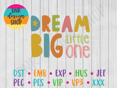 Dream Big Machine Embroidery Design Embroidery/Applique BNRDesignShop 