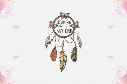 Dream Big Stay Kind Sublimation Sublimation Jagonath Roy 