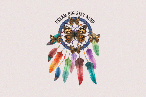 Dream Big Stay Kind Sublimation Sublimation Rupkotha 