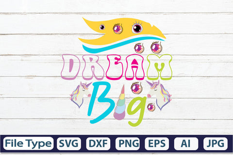 Dream Big SVG Cut File SVG DesignPlante 503 