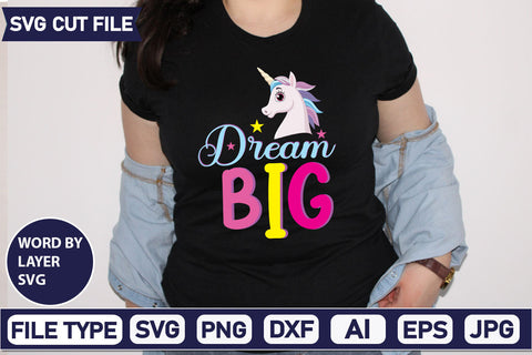 Dream Big SVG Cut File SVGs,quotes-and-sayings,food-drink mini-bundles,print-cut,on-sale Sublimation or Vinyl Shirt Design SVG DesignPlante 503 