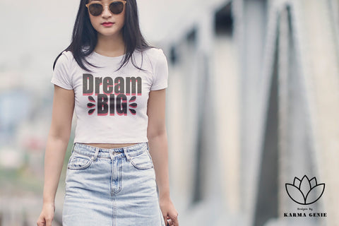 Dream Big Svg Png - Motivational Graphic Design Sublimation SVG Karma Genie Graphics 