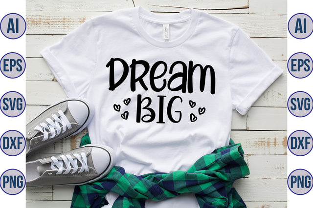 Dream Big svg SVG nirmal108roy 