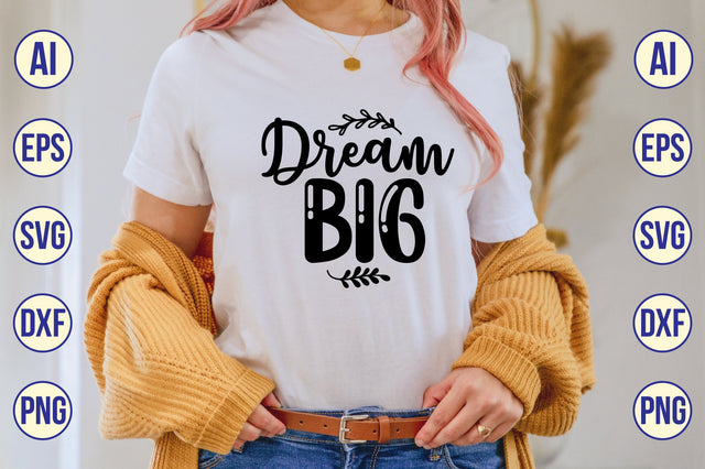 Dream Big svg SVG shah alam 