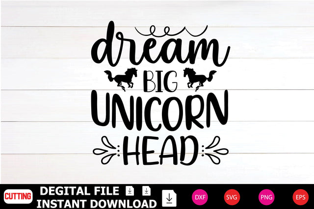 Dream Big Unicorn Head SVG Shahin alam 