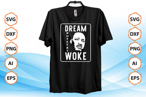 dream but stay woke svg SVG nirmal108roy 
