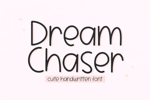 Dream Chaser - Fun Handwritten Font Font KA Designs 