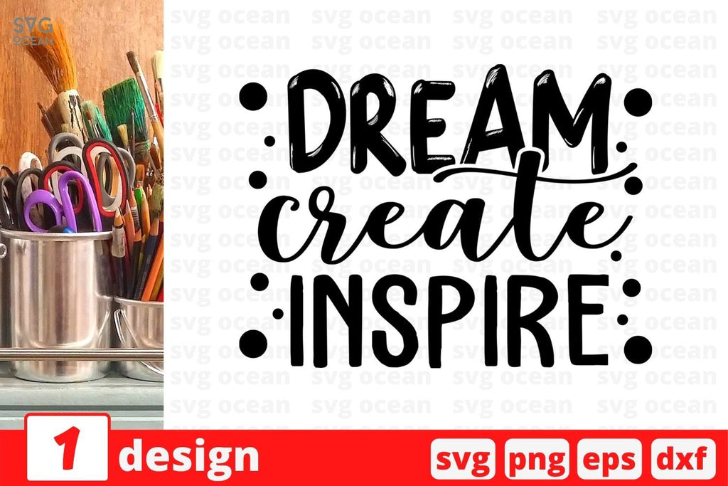 Dream create inspire SVG Cut File - So Fontsy