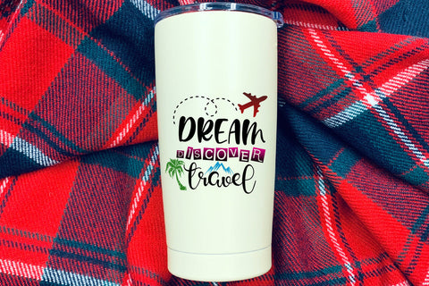 Dream Discover Travel Sublimation Design Sublimation Happy Printables Club 