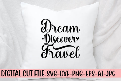 Dream Discover Travel SVG Cut File SVG Syaman 