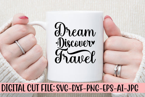 Dream Discover Travel SVG Cut File SVG Syaman 