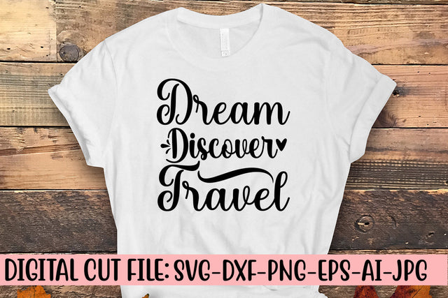 Dream Discover Travel SVG Cut File SVG Syaman 