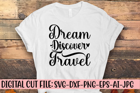 Dream Discover Travel SVG Cut File SVG Syaman 