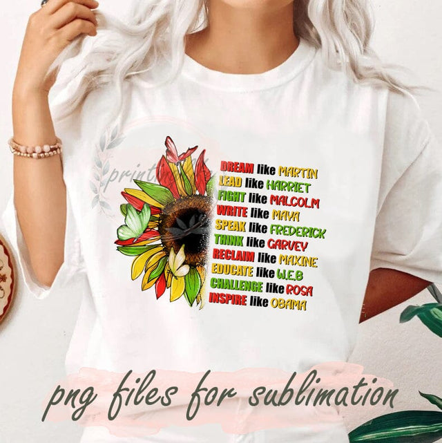 Dream Like Martin Juneteenth Png, Juneteenth Png, Emancipation Day Png, Sunflower Png, Dream Like Martin Png, African Flag Png Sublimation PrintingLife 