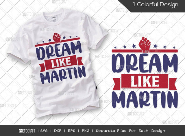 Dream Like Martin SVG Cut File | I Have A Dream | MLK Day Svg | Black Lives Matter | Black History Month Svg | Martin Luther King Quote SVG ETC Craft 