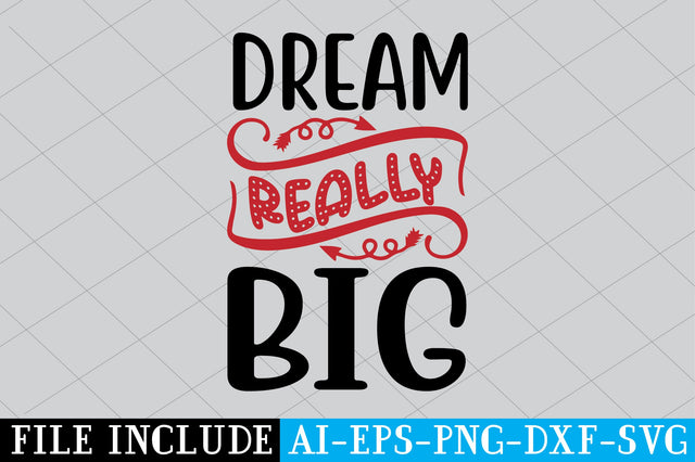 Dream really big SVG SVG Creativeart88 