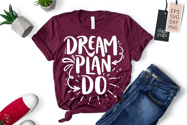 Dream SVG Dream Plan Do Quotes SVG dapiyupi store 