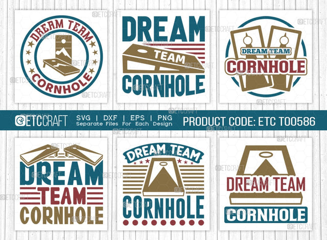 Dream Team Cornhole SVG Bundle, Cornhole Player Svg, Cornhole gam Svg, Corn Hole Gift Svg, Cornhole Quotes, ETC T00586 SVG ETC Craft 