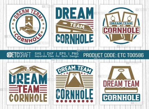 Dream Team Cornhole SVG Bundle, Cornhole Player Svg, Cornhole gam Svg, Corn Hole Gift Svg, Cornhole Quotes, ETC T00586 SVG ETC Craft 