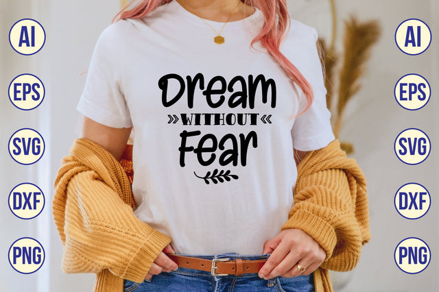 Dream Without Fear svg SVG shah alam 