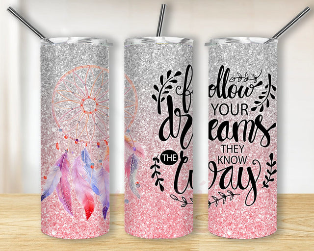 Dreamcatcher 20oz Skinny Tumbler, Follow Your Dream Design Png, Dream Tumbler Png, Pink Silver Faux Glitter Tumbler Wrap, Dreamcatcher Sublimation Design, Instant Downloadotes Tumbler Design, Christian Sublimation Design for Straight, Digital Download Sublimation BouDesign 