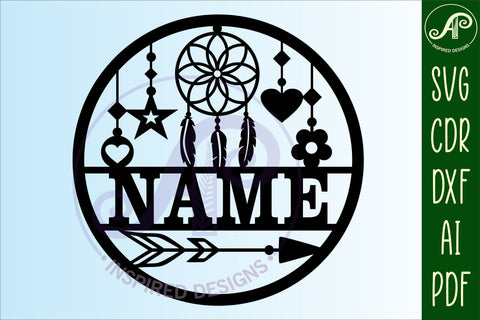 Dreamcatcher name sign svg laser cut template SVG APInspireddesigns 