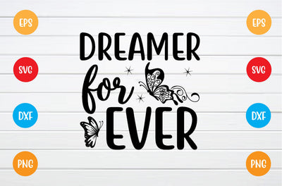 dreamer forever svg SVG sk.swapon Roy 