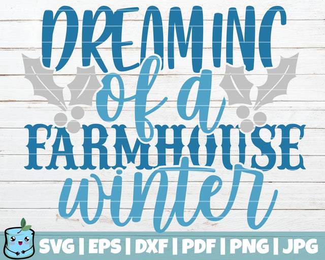 Dreaming Of A Farmhouse Winter SVG MintyMarshmallows 