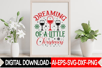 Dreaming Of A Little Christmas SVG SVG designmaster24 