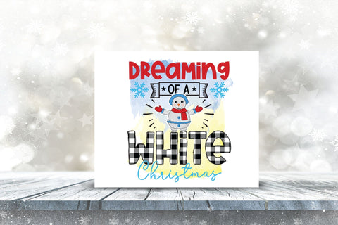 Dreaming of a White Christmas PNG Sublimation Sublimation CraftLabSVG 