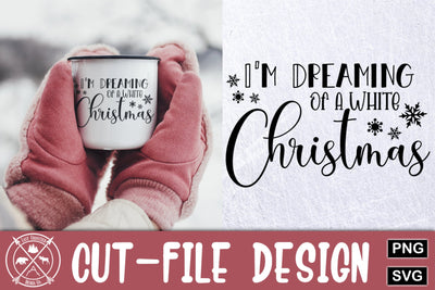 Dreaming of a white Christmas SVG|Christmas Cut-file SVG Last Frontier Design Co. 