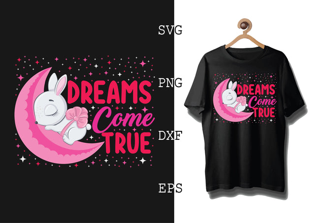 Dreams Come True Svg, Bunny Babe Easter Svg, Bunny Svg, Welcome Spring Svg SVG DesignTShirt 