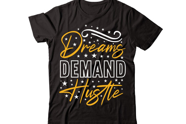 Dreams Demand Hustle svg SVG designmaster24 