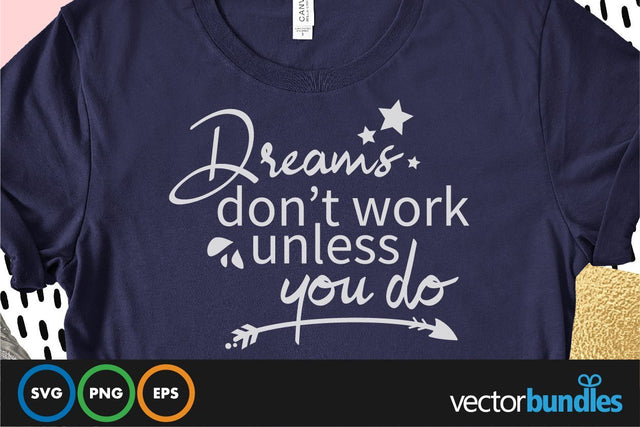 Dreams don't work unless you do quote svg SVG vectorbundles 