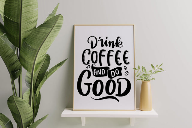 Drink Coffee And Do Good SVG dapiyupi store 