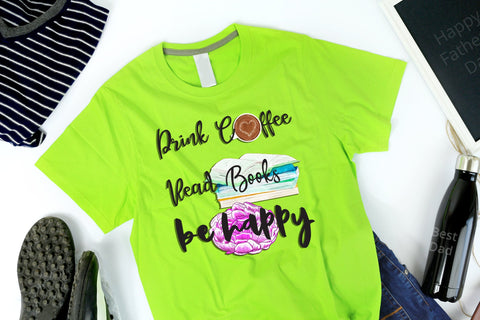 Drink Coffee Read Book PNG Sublimation Design Sublimation Natasha Prando 