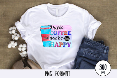 Drink Coffee Read Books Be Sublimation SVG futivesvg 
