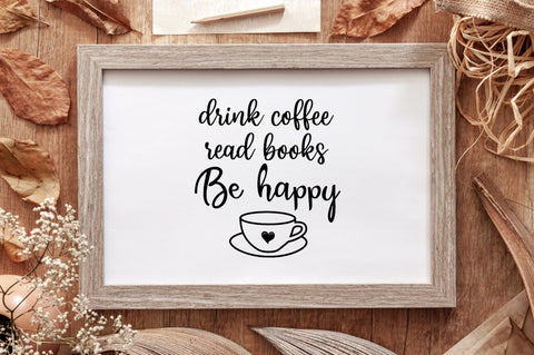 Drink Coffee Read Books SVG Design SVG futivesvg 