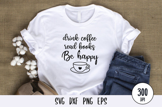 Drink Coffee Read Books SVG Design SVG futivesvg 
