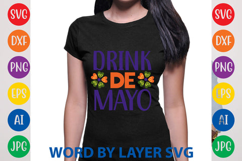 Drink De Mayo, Cinco De Mayo SVG SVG Rafiqul20606 