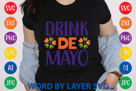 Drink De Mayo, Cinco De Mayo SVG SVG Rafiqul20606 