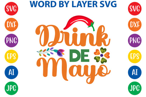 Drink De Mayo SVG Design SVG Rafiqul20606 
