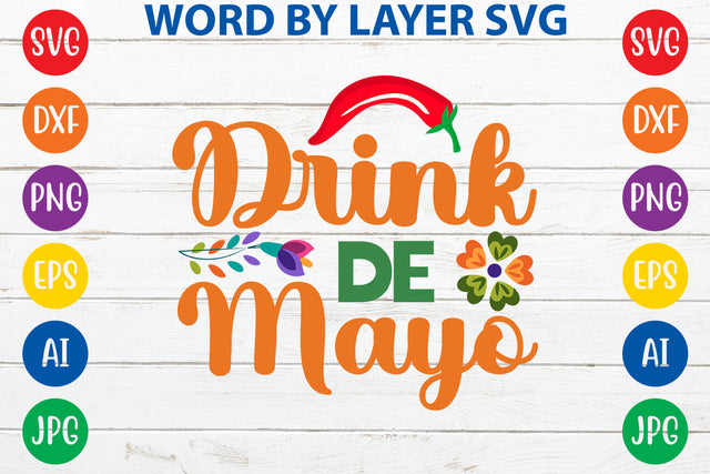 Drink De Mayo SVG Design SVG Rafiqul20606 