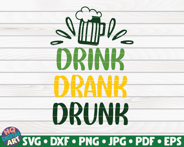 Drink Drank Drunk SVG | St Patrick's Day SVG HQDigitalArt 