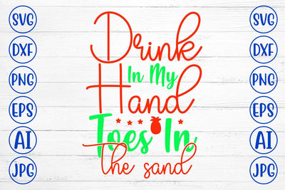 Drink In My Hand Toes In The Sand SVG Cut File SVG Syaman 