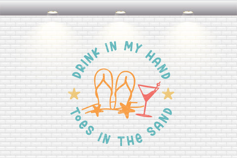 Drink In My Hand Toes In The Sand - SVG, PNG, DXF, EPS SVG Elsie Loves Design 