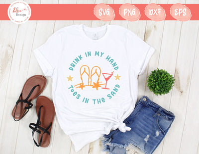 Drink In My Hand Toes In The Sand - SVG, PNG, DXF, EPS SVG Elsie Loves Design 
